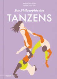 Die Philosophie des Tanzens (Philosophie) （2025. 220 S. 21 cm）