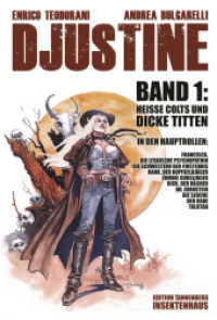 DJUSTINE : Band 1: Heisse Colts und dicke Titten (Djustine 1) （Erstauflage. 2022. 64 S. 30.3 cm）