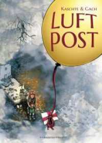 Luftpost （2024. 72 S. 72 Farbabb. 300 mm）