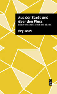 Aus der Stadt und über den Fluss : Zwölf Versuche über das Gehen (Edition Wörtersee) （2022. 168 S. 19 cm）