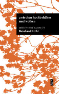 zwischen hochbehälter und wolken : Gedichte und Hasenklee (Edition Wörtersee) （2024. 108 S. Mit Pflanzenselbstdrucken des Autors. 19 cm）