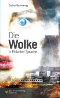 Die Wolke : in Einfacher Sprache （2021. 160 S. 21 cm）
