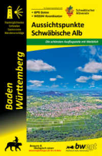 Aussichtspunkte Schw&auml;bische Alb : Baden-W&uuml;rttemberg - unterwegs im 3-L&ouml;wen-Land. 1:35000 (Baden-W&uuml;rttemberg | unterwegs im 3-L&ouml;wen Land) （0324. 2024. 189 S. 50 , 30 Ktn., 57 Farbabb. 19 cm）