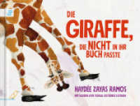 Die Giraffe, die nicht in ihr Buch passte : Bilderbuch （2023. 52 S. 18.5 x 24.5 cm）