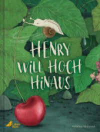 Henry will hoch hinaus （2024. 48 S. 28 cm）