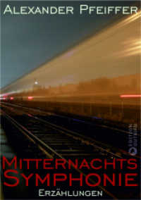 Mitternachtssymphonie （2022. 138 S. 20 cm）