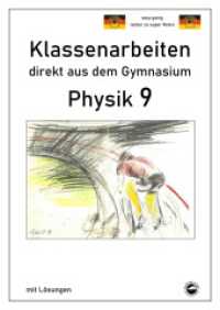 Physik 9, Klassenarbeiten direkt aus dem Gymnasium mit Lösungen （2023. 70 S. 1 x 30 cm）