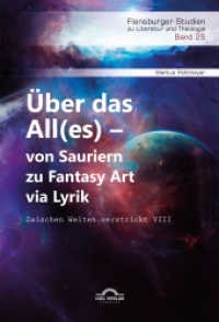 Über das All(es) - von Sauriern zu Fantasy Art via Lyrik : Zwischen Welten verstrickt VIII (Flensburger Studien zu Literatur und Theologie 25) （Erstauflage. 2021. 116 S. 20.3 cm）