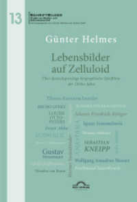 Lebensbilder auf Zelluloid : Über deutschsprachige biographische Spielfilme der 1950er Jahre (SchriftBilder 13) （Erstauflage. 2021. 104 S. 20.3 cm）