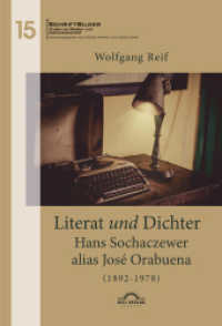 Literat und Dichter. Hans Sochaczewer alias José Orabuena (1892 - 1978) (SchriftBilder. Studien zur Medien- und Kulturwissenschaft 15) （2022. 128 S. 203 mm）