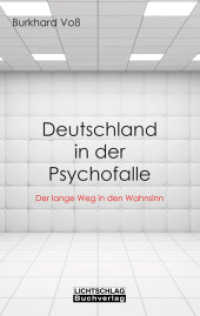 Deutschland in der Psychofalle : Der lange Weg in den Wahnsinn （2022. 124 S. 19 cm）