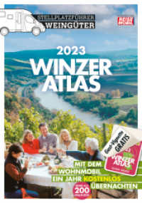 WINZERATLAS 2023 : Stellplatzführer Weingüter （11. Aufl. 2023. 228 S. 23.5 cm）