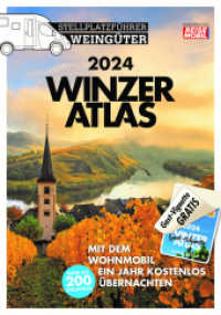 WINZERATLAS 2024 : Stellplatzführer Weingüter （12. Aufl. 2024. 228 S. 23.5 cm）