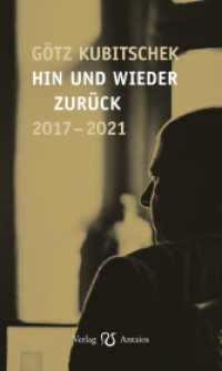 Hin und wieder zurück : 2017 -2021 （2021. 250 S.）