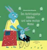 Das Nichthoppelige Häschen und seine mutige Mama （2025. 32 S.）