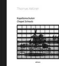 Thomas Kellner : Kapellenschulen （2022. 208 S. Abbildungen. 30 cm）
