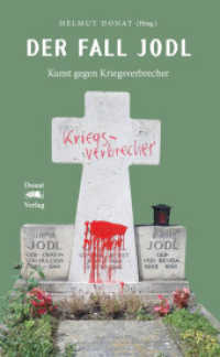 Der Fall Jodl : Kunst gegen Kriegsverbrecher （2022. 80 S. Viele davon in Farbe. 21.6 cm）