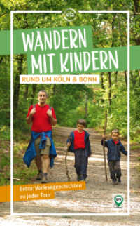 Wandern mit Kindern rund um Köln & Bonn （2024. 168 S. Fotos und Karten. 19.5 cm）