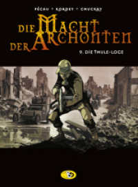 Die Macht der Archonten 9 : Die Thule-Loge (Die Macht der Archonten 9) （2023. 48 S. 48 Farbabb. 292 mm）