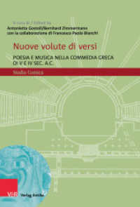 Nuove volute di versi : Poesia e musica nella commedia greca di V e IV sec. a.C (Studia Comica Band 014) （2022. 311 S. mit 13 farb. Abb. 235 mm）