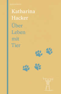 Über Leben mit Tier （2023. 112 S. 18.8 cm）