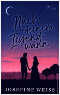 Nach deinem Irgendwann （2022. 268 S. 215 mm）