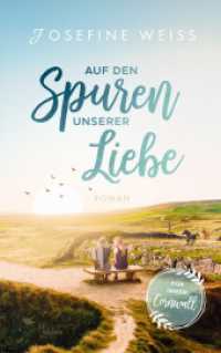 Auf den Spuren unserer Liebe (Für immer Cornwall) （2023. 244 S. 215 mm）