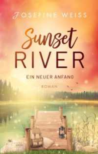Ein neuer Anfang (Sunset River 1) （2023. 208 S. 190 mm）