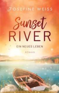 Ein neues Leben (Sunset River 2) （2023. 196 S. 190 mm）