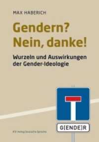 Gerndern? Nein, danke! : Wurzeln und Auswirkungen der Gender-Ideologie （2022. 218 S.）