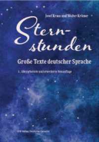 Sternstunden : Große Texte deutscher Sprache （3. überarbeitete und erweiterte Neuauflage. 2023. 516 S.）
