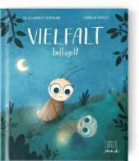 Vielfalt beflügelt : Bilderbuch... （2022. 32 S. 30 Abb. 25 cm）