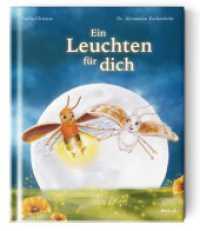 Ein Leuchten für dich （2023. 32 S. 30 Abb. 25 cm）