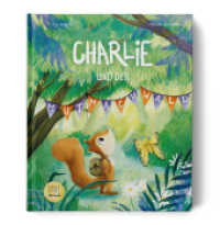 Charlie und der Mutmachwald : Bilderbuch... （1. Auflage. 2025. 32 S. 30 Abb. 25 cm）