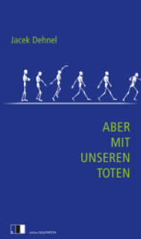 Aber mit unseren Toten （2022. 320 S. 2 x 13 cm）