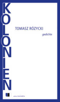 KOLONIEN : Gedichte （2023. 88 S. 22 cm）