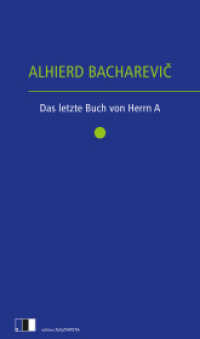 Das letzte Buch von Herrn A. （2023. 464 S. 22 cm）