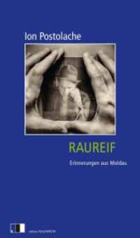 Raureif : Erinnerungen aus Moldau （2024. 166 S. Mit einer Landkarte der Republik Moldau. 22 cm）