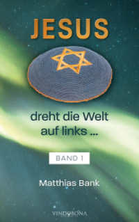 Jesus dreht die Welt auf links ... : Band 1 （2022. 498 S. 21.5 cm）