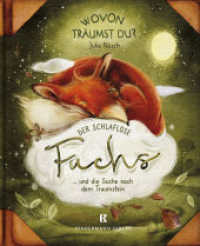 Der schlaflose Fuchs und die Suche nach dem Traumstein (Wovon träumst du? 3) （2024. 40 S. zahlreiche, farbige Illustrationen. 26 cm）