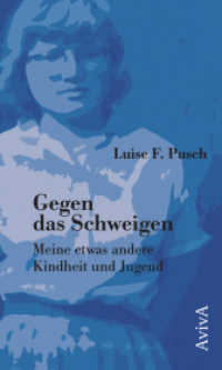 Gegen das Schweigen : Meine etwas andere Kindheit und Jugend （2022. 280 S. 21 cm）