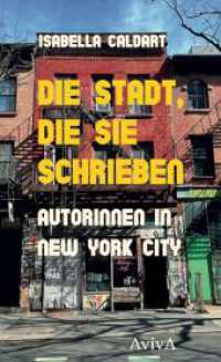 Die Stadt, die sie schrieben : Autorinnen in New York City