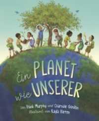 Ein Planet wie unserer : Wir alle sind mit unserem Ökosystem verbunden: Wie können wir umweltbewusst leben? Bilderbuch ab 3 Jahren für mehr Nachhaltigkeit im Alltag und in der Kita. （2022. 40 S. 28 cm）