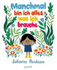 Manchmal bin ich alles, was ich brauche : Resilienz und Selbstsicherheit für die Kleinsten （2023. 40 S. 28 cm）