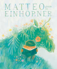 Matteo glaubt an Einhörner （2023. 40 S. 28 cm）