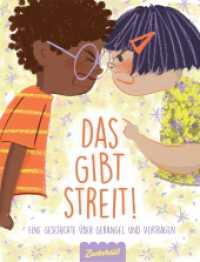 Das gibt Streit! （2024. 40 S. 28 cm）