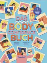 Das Body Confidence Buch. Ein Handbuch für radikales Selbstvertrauen （2024. 160 S. 21.5 cm）
