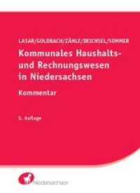 Kommunales Haushalts- und Rechnungswesen in Niedersachsen, m. 1 Buch, m. 1 Beilage : Kommentar （5. Aufl. 2023. LXXII, 986 S. 21 cm）