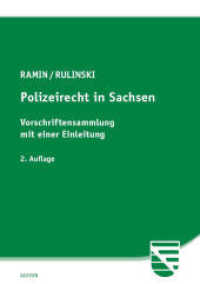 Polizeirecht in Sachsen : Vorschriftensammlung mit einer Einleitung （2. Aufl. 2025. VI, 208 S. 21 cm）