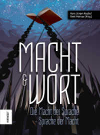 Macht und Wort : Die Macht der Sprache - Sprache der Macht （2021. 352 S. 22.5 cm）